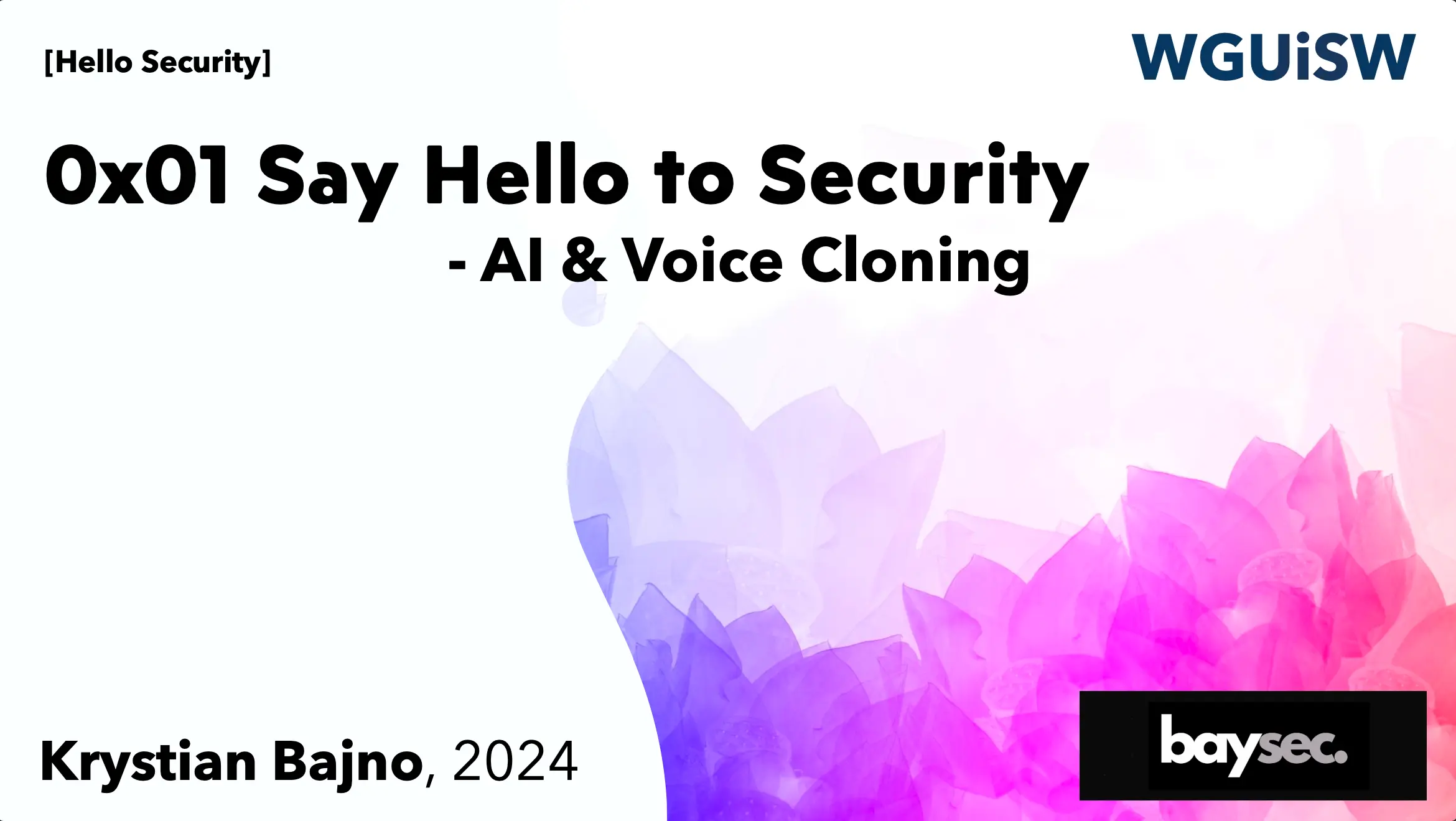 Say Hello To Security - AI & Voice Cloning
